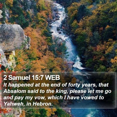 2 Samuel 15:7 WEB Bible Verse Image