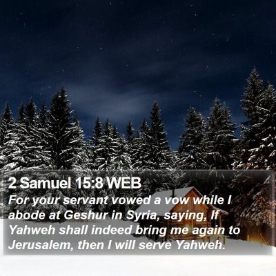 2 Samuel 15:8 WEB Bible Verse Image