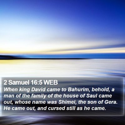 2 Samuel 16:5 WEB Bible Verse Image
