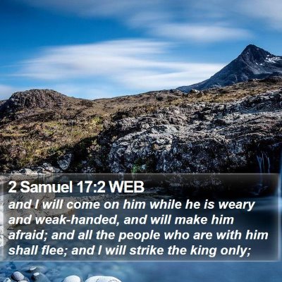2 Samuel 17:2 WEB Bible Verse Image