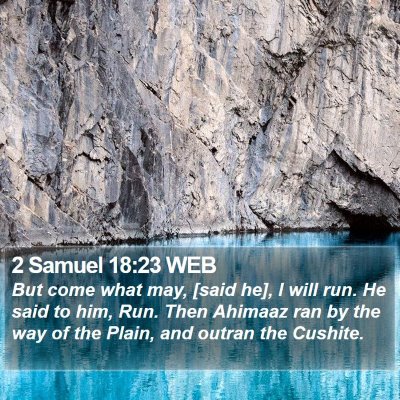 2 Samuel 18:23 WEB Bible Verse Image