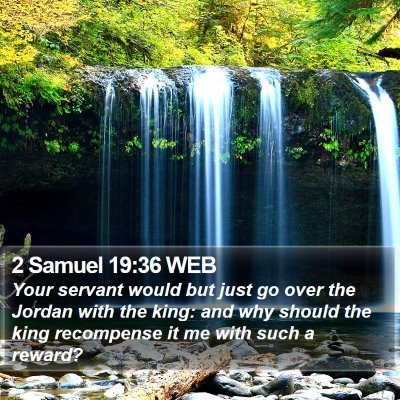2 Samuel 19:36 WEB Bible Verse Image