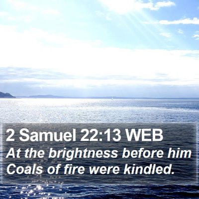 2 Samuel 22:13 WEB Bible Verse Image