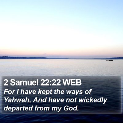 2 Samuel 22:22 WEB Bible Verse Image