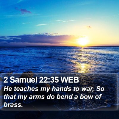 2 Samuel 22:35 WEB Bible Verse Image