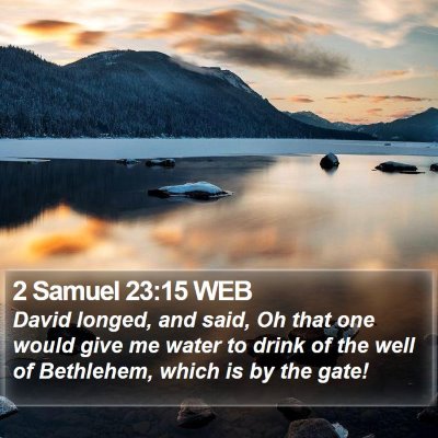 2 Samuel 23:15 WEB Bible Verse Image