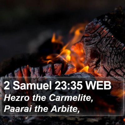 2 Samuel 23:35 WEB Bible Verse Image