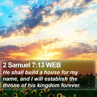 2 Samuel 7:13 WEB Bible Verse Image