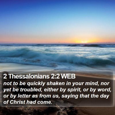 2 Thessalonians 2:2 WEB Bible Verse Image