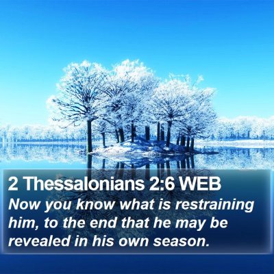 2 Thessalonians 2:6 WEB Bible Verse Image