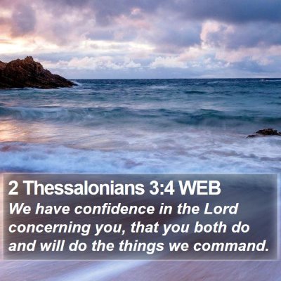 2 Thessalonians 3:4 WEB Bible Verse Image
