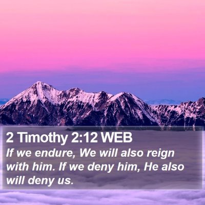 2 Timothy 2:12 WEB Bible Verse Image