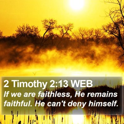 2 Timothy 2:13 WEB Bible Verse Image