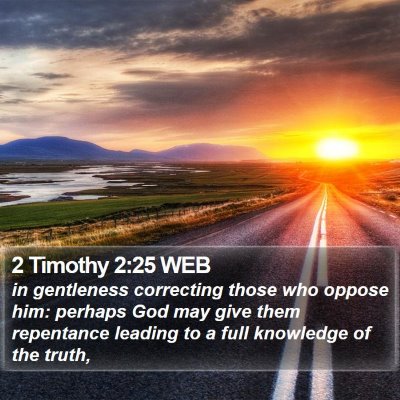 2 Timothy 2:25 WEB Bible Verse Image