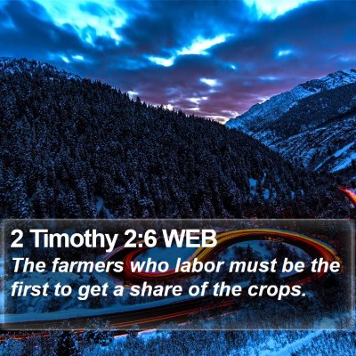 2 Timothy 2:6 WEB Bible Verse Image