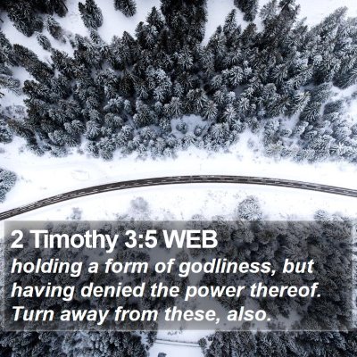 2 Timothy 3:5 WEB Bible Verse Image
