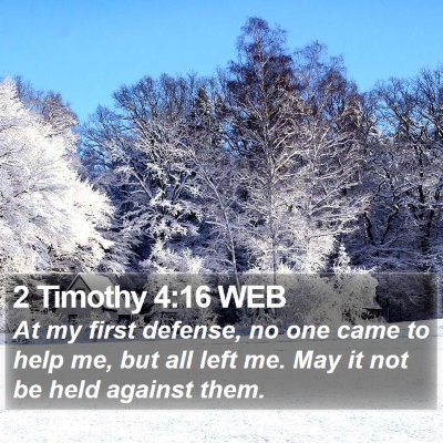 2 Timothy 4:16 WEB Bible Verse Image