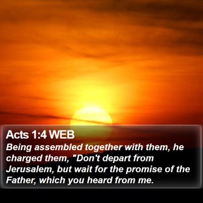 Acts 1:4 WEB Bible Verse Image