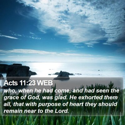 Acts 11:23 WEB Bible Verse Image