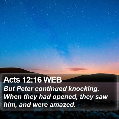 Acts 12:16 WEB Bible Verse Image