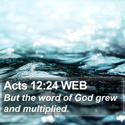 Acts 12:24 WEB Bible Verse Image