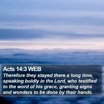 Acts 14:3 WEB Bible Verse Image