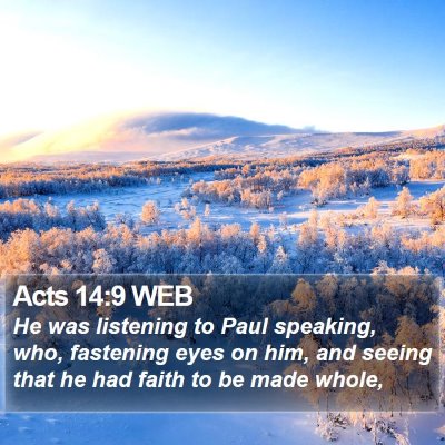 Acts 14:9 WEB Bible Verse Image