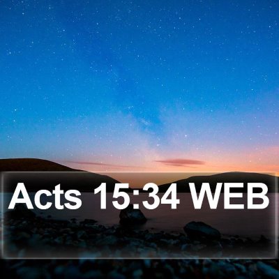 Acts 15:34 WEB Bible Verse Image