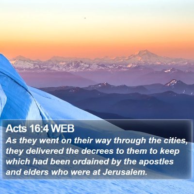 Acts 16:4 WEB Bible Verse Image