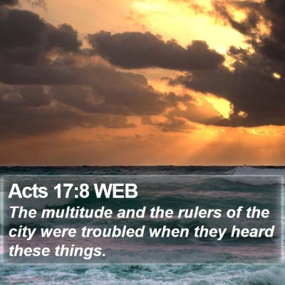 Acts 17:8 WEB Bible Verse Image