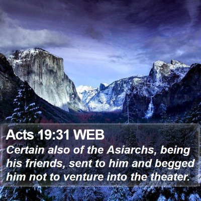 Acts 19:31 WEB Bible Verse Image