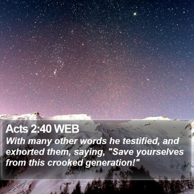 Acts 2:40 WEB Bible Verse Image