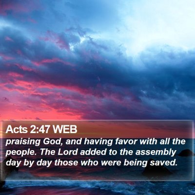 Acts 2:47 WEB Bible Verse Image