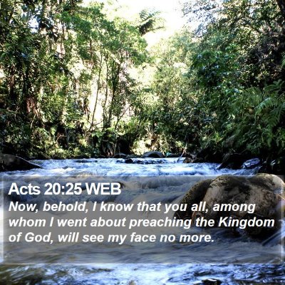 Acts 20:25 WEB Bible Verse Image