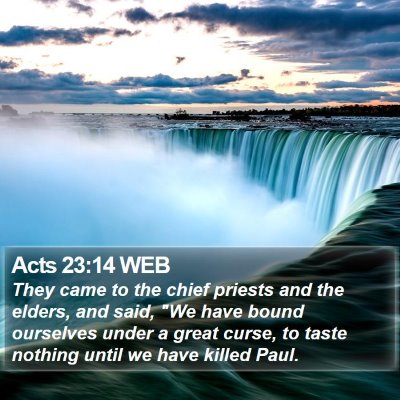Acts 23:14 WEB Bible Verse Image