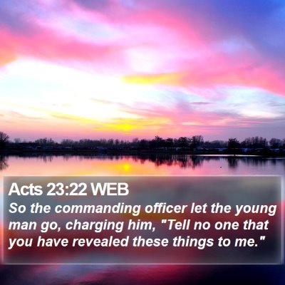 Acts 23:22 WEB Bible Verse Image