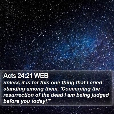 Acts 24:21 WEB Bible Verse Image