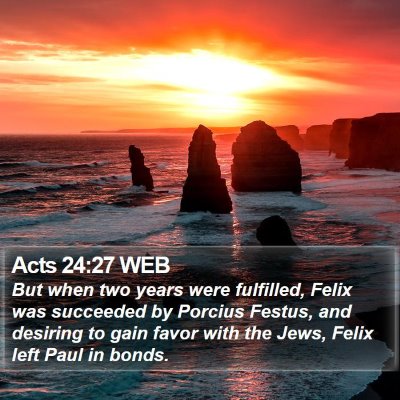 Acts 24:27 WEB Bible Verse Image
