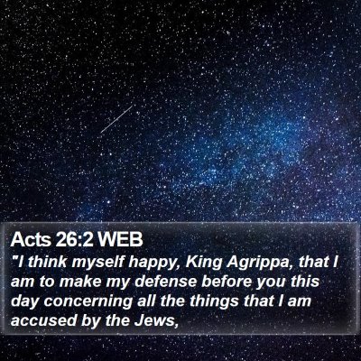 Acts 26:2 WEB Bible Verse Image