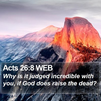 Acts 26:8 WEB Bible Verse Image