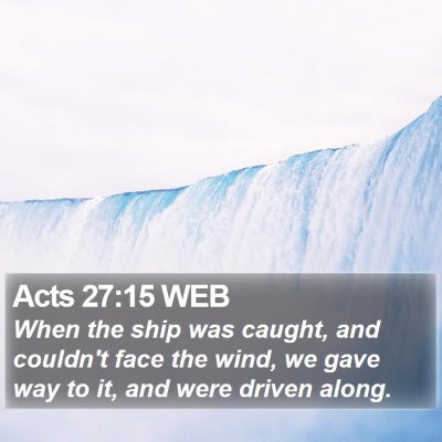 Acts 27:15 WEB Bible Verse Image