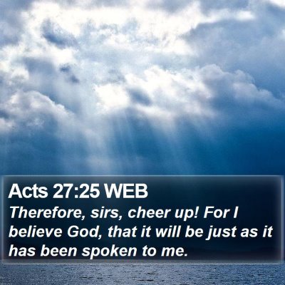 Acts 27:25 WEB Bible Verse Image