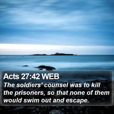 Acts 27:42 WEB Bible Verse Image