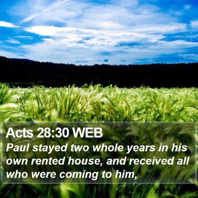 Acts 28:30 WEB Bible Verse Image