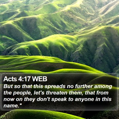 Acts 4:17 WEB Bible Verse Image