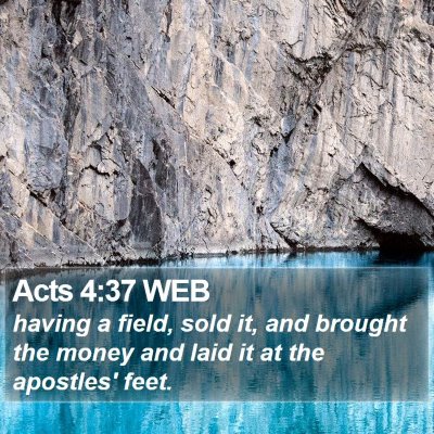 Acts 4:37 WEB Bible Verse Image