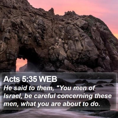 Acts 5:35 WEB Bible Verse Image