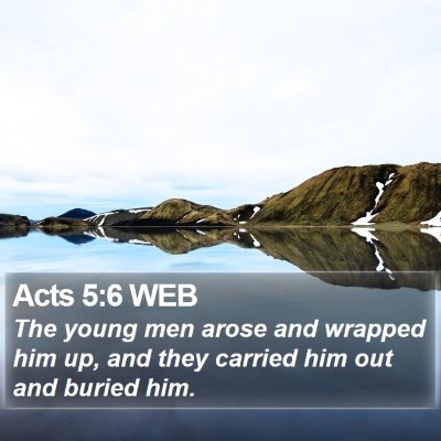 Acts 5:6 WEB Bible Verse Image