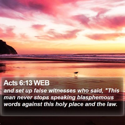 Acts 6:13 WEB Bible Verse Image