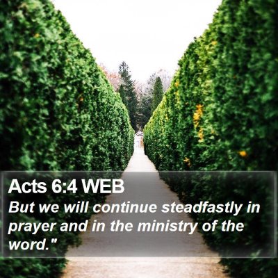 Acts 6:4 WEB Bible Verse Image